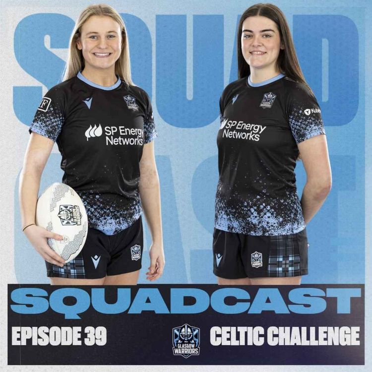 cover art for The Squadcast | Carla McDonald and Eve Thomson | S2 E13