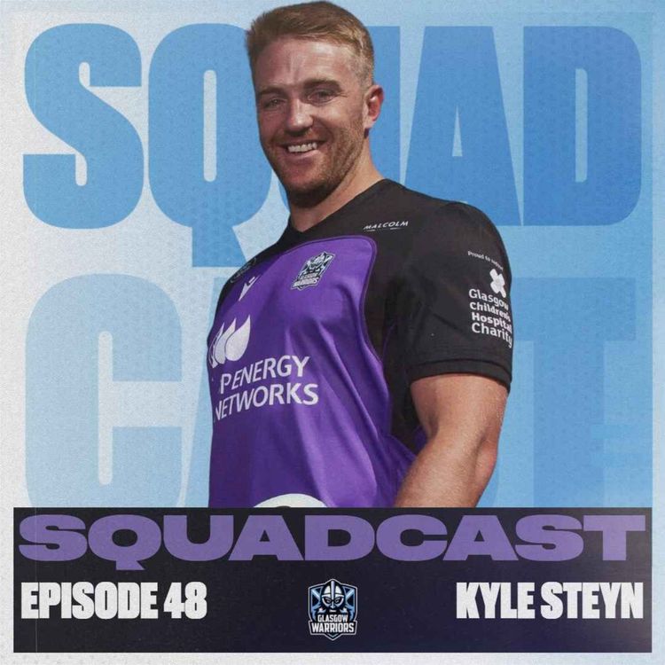 cover art for The Squadcast | Kyle Steyn | S2 E22