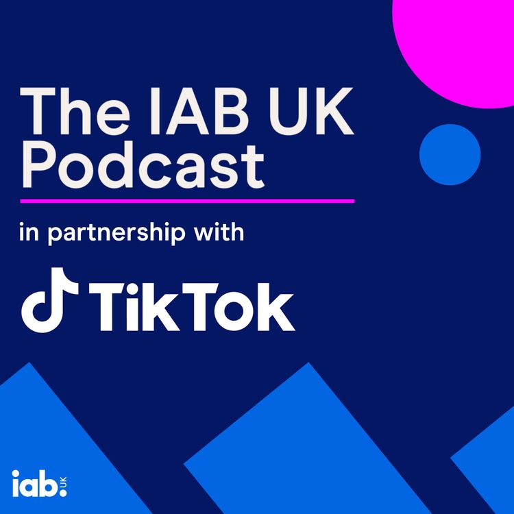 cover art for The IAB UK Podcast: Measurement, in partnership with TikTok