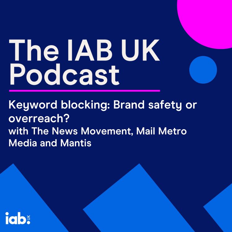 cover art for Keyword blocking: Brand safety or overreach?