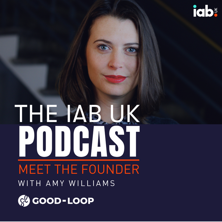 cover art for Meet the Founder: Amy Williams, Good-Loop