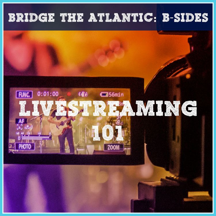 cover art for Livestreaming 101: Connecting with Your Audience Online | B-Sides