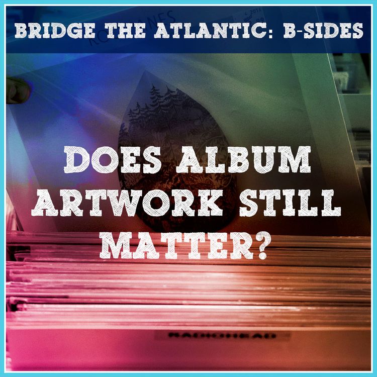 cover art for Album Artwork: Does It Still Matter? | B-Sides