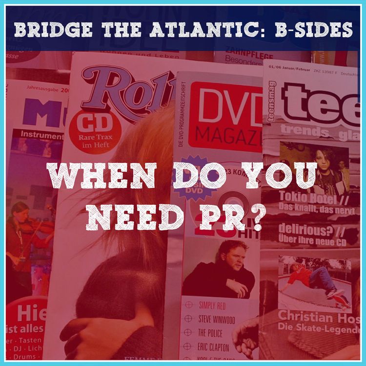 cover art for When Do Bands & Musicians Need Press? | B-Sides