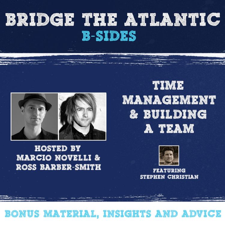 cover art for B-Sides: Episode 4 - Time Management & Building a Team