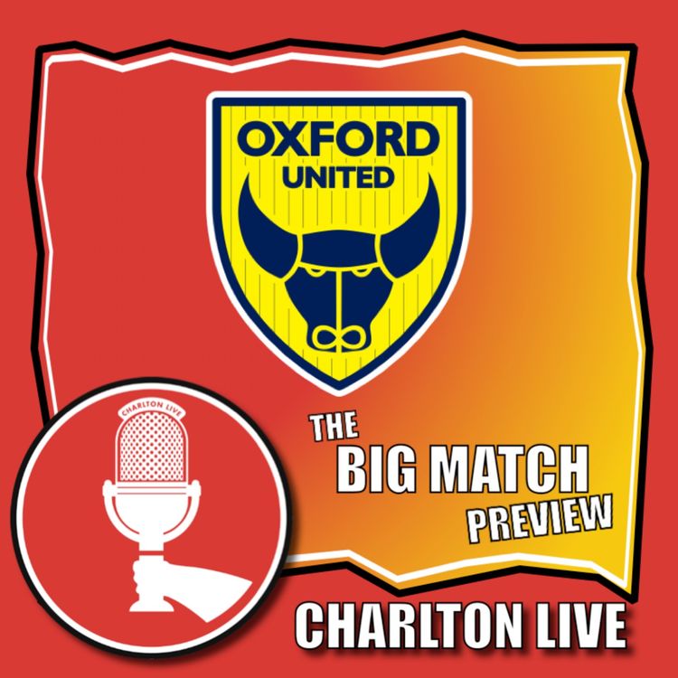 cover art for ADDICKS LOOK TO BOUNCE BACK AT THE KASSAM STADIUM | Big Match Preview Oxford United away