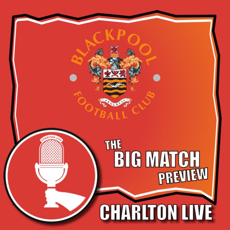 cover art for CHARLTON LOOKING FOR BRUCIE BONUS AS STEVE BRINGS HIS BLACKPOOL SIDE TO SE7 | Big Match Preview