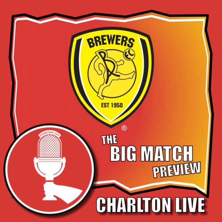 cover art for CHARLTON SET FOR FINAL GAME OF REGULAR SEASON AS BURTON ALBION GAME BREWS IN SE7 | Big Match Preview