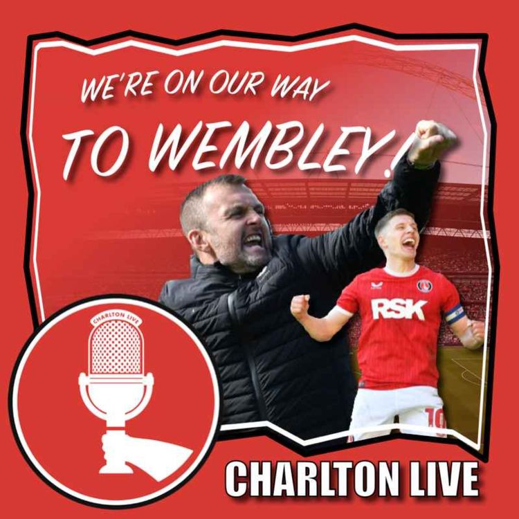 cover art for WE'RE THE FAMOUS CHARLTON ATHLETIC AND WE'RE GOING TO WEMBLEY! GODDEN GOAL SEALS PLAY-OFF FINAL TIE