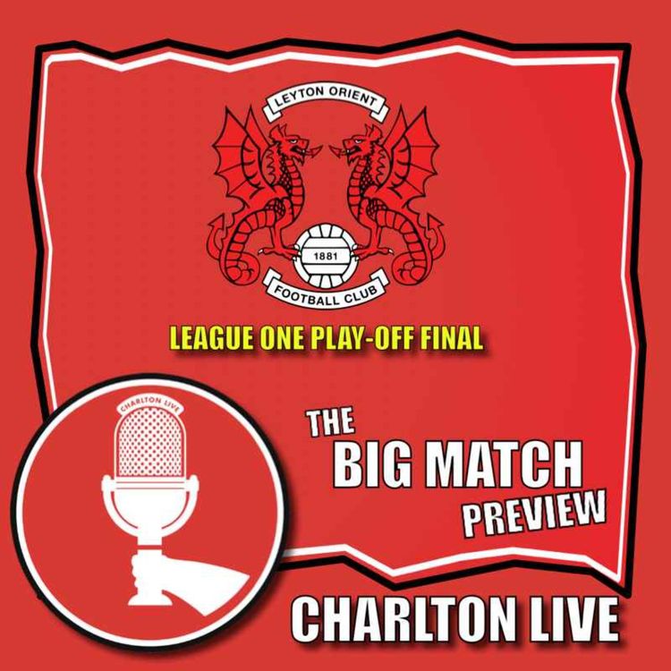 cover art for CHARLTON AND LEYTON ORIENT TO FACE OFF FOR CHAMPIONSHIP PLACE IN PLAY-OFF FINAL AT WEMBLEY STADIUM