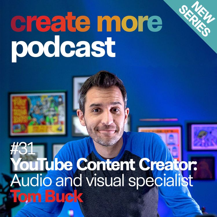 cover art for Ep31 - YouTuber - Tom Buck