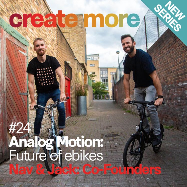 cover art for Ep24 - Analog Motion Co-Founders Nav and Jack