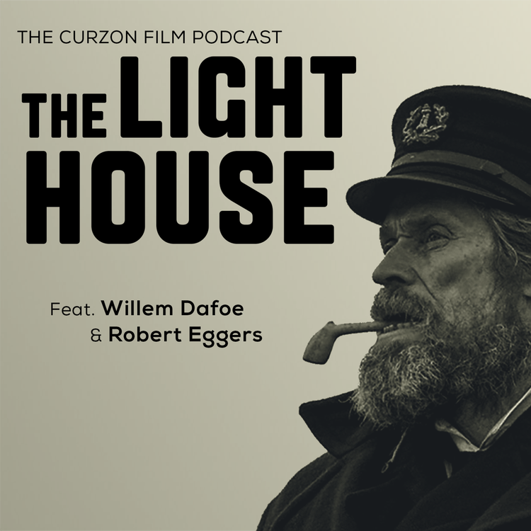 cover art for THE LIGHTHOUSE | feat. Willem Dafoe & Robert Eggers