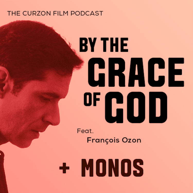 cover art for BY THE GRACE OF GOD + MONOS | feat. François Ozon