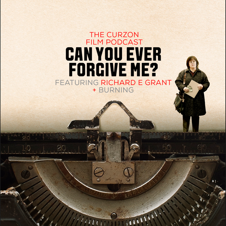 cover art for CAN YOU EVER FORGIVE ME? + BURNING | feat. Richard E. Grant