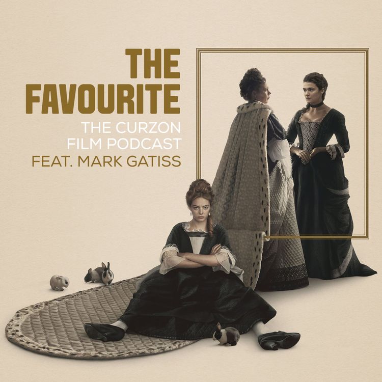 cover art for THE FAVOURITE + AN IMPOSSIBLE LOVE | feat. Mark Gatiss