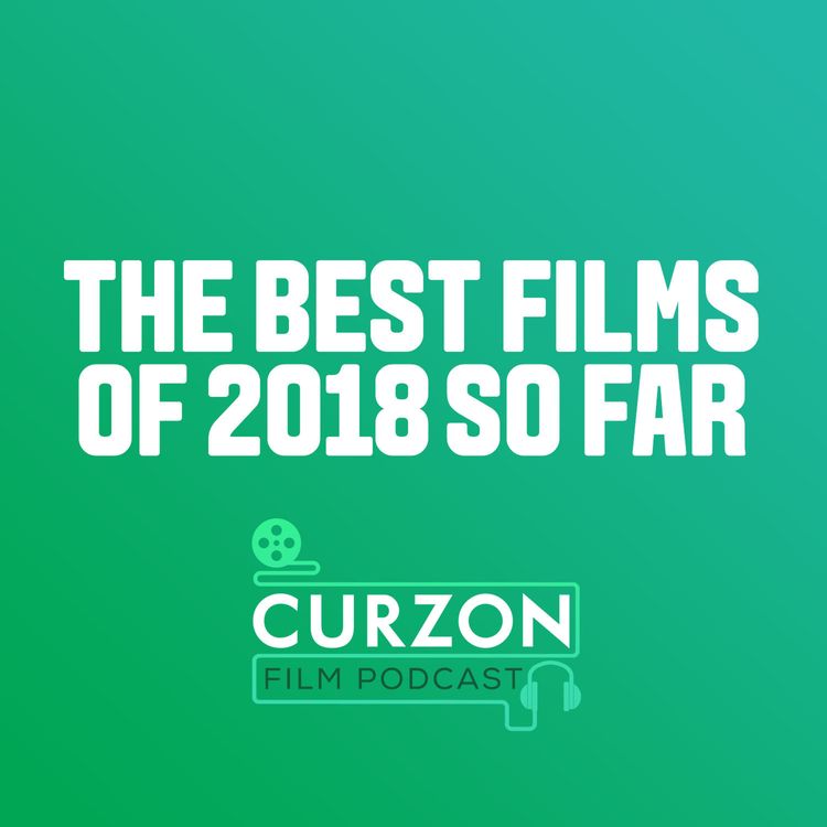 cover art for THE BEST FILMS OF 2018 SO FAR