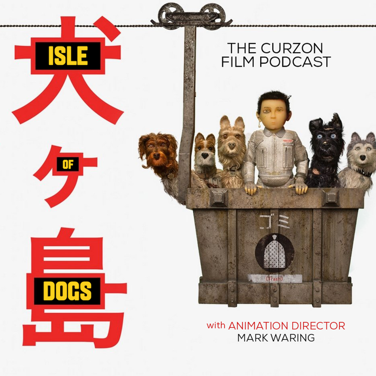 cover art for ISLE OF DOGS | feat. Animation Director Mark Waring