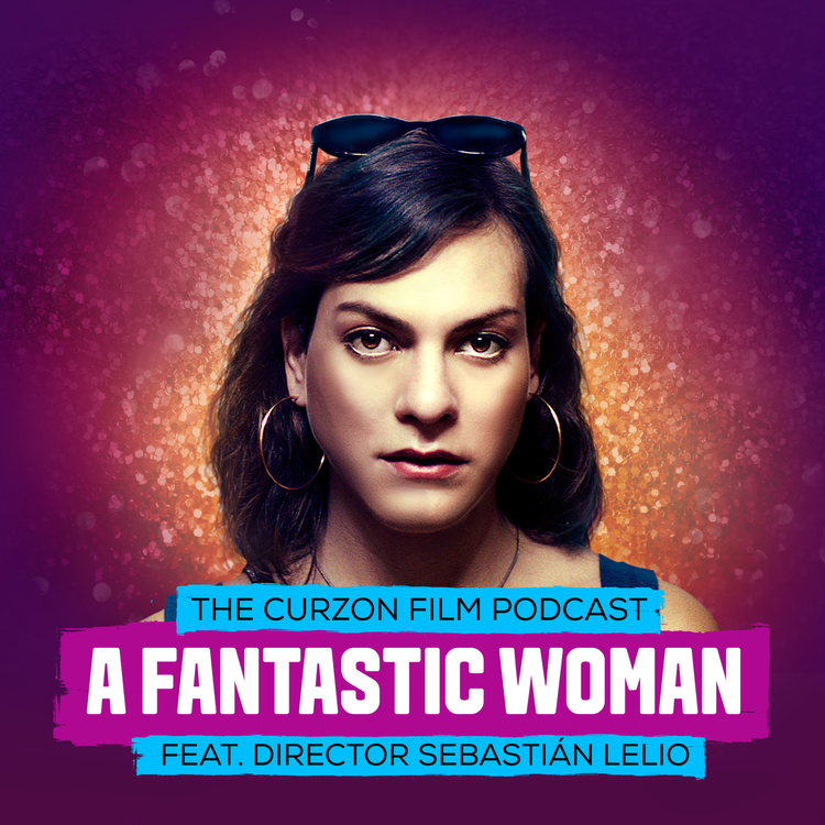 cover art for A FANTASTIC WOMAN | feat. Sebastián Lelio