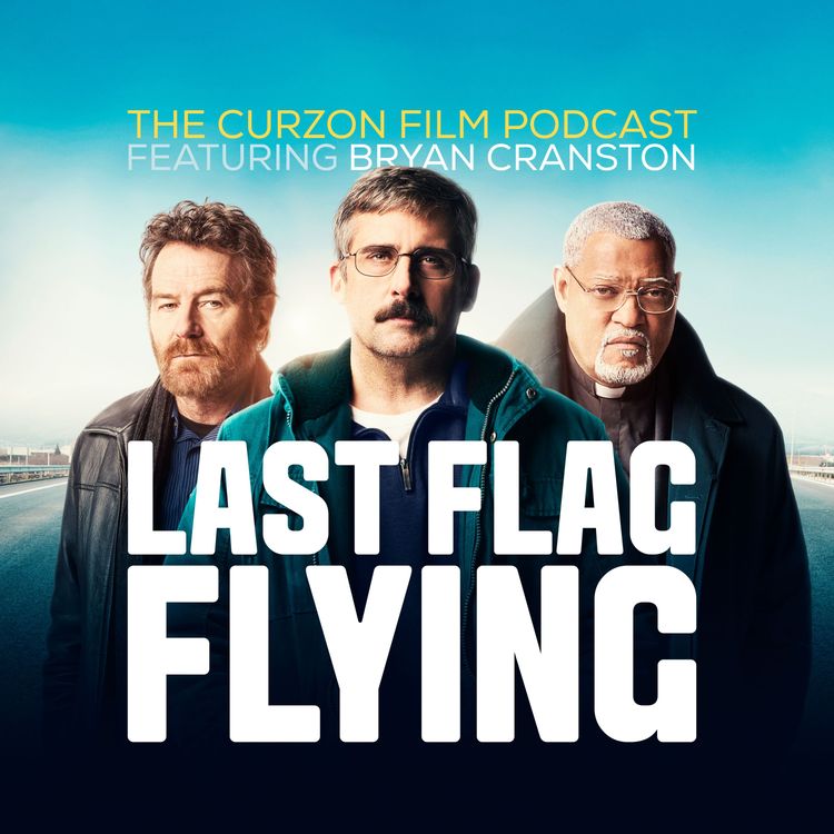 cover art for LAST FLAG FLYING | feat. Bryan Cranston