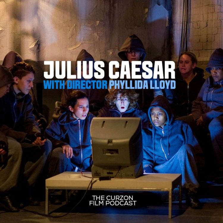 cover art for JULIUS CAESAR | feat. dir Phyllida Lloyd (Donmar Warehouse Production)