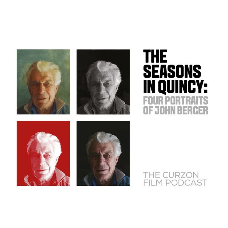 cover art for THE SEASONS IN QUINCY: FOUR PORTRAITS OF JOHN BERGER | #77