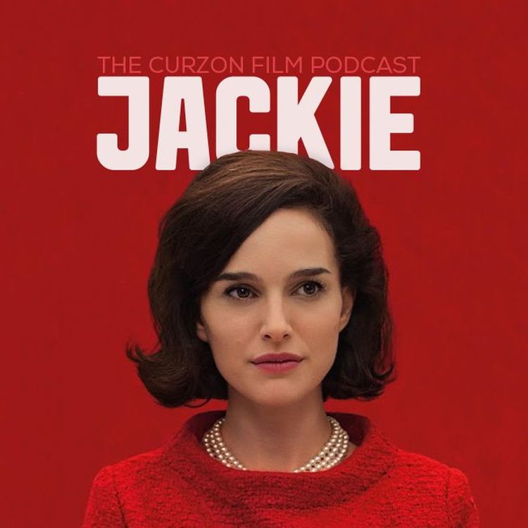 cover art for JACKIE | The Curzon Film Podcast #55