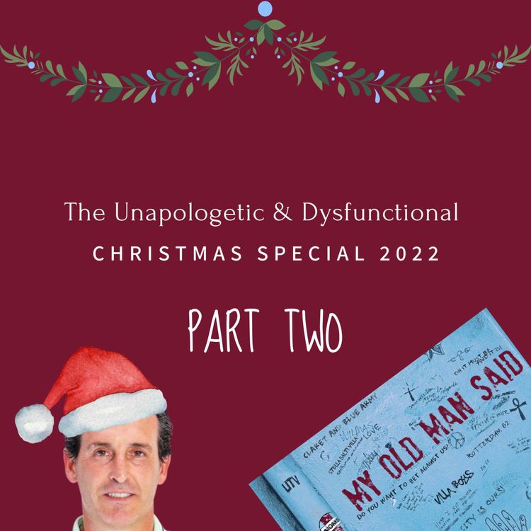 cover art for The Unapologetic & Dysfunctional Xmas Special 2022 - Part 2