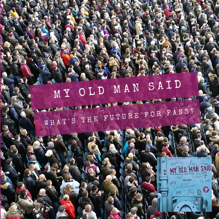 cover art for The Road Ahead for Villa Fans Returning to Stadiums