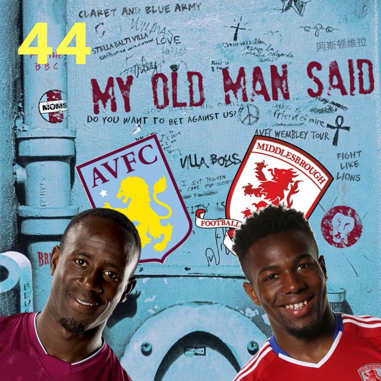 cover art for MOMS 44: Aston Villa vs Middlesbrough Play-off Mega Mix Special