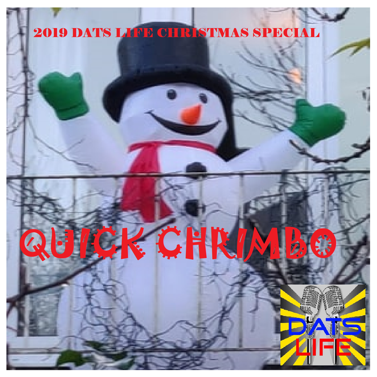 cover art for DATS Life 62 - Quick Chrimbo (2019 Christmas Special)