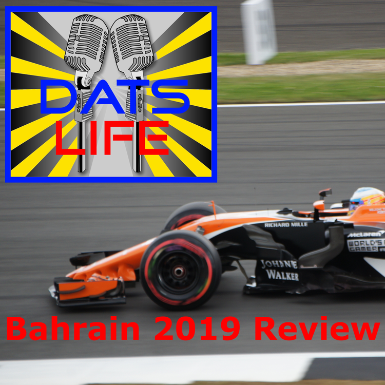 cover art for DATS Sport 4U2U - 2019 Formula 1 Bahrain Grand Prix Review