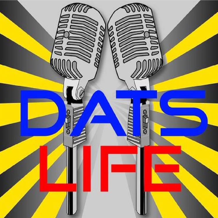 cover art for DATS Life 57 (Part 1) - The Better Late Than Never Summer Show