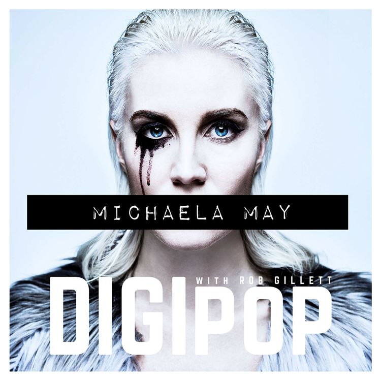 cover art for DIGIpop 001: Michaela May Interview | Digital and Pop Culture News