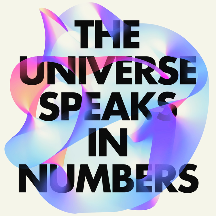 cover art for The Universe Speaks in Numbers: Phil Anderson interviewed by Graham Farmelo