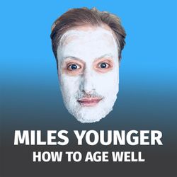 cover art for Miles Younger - How to Age Well