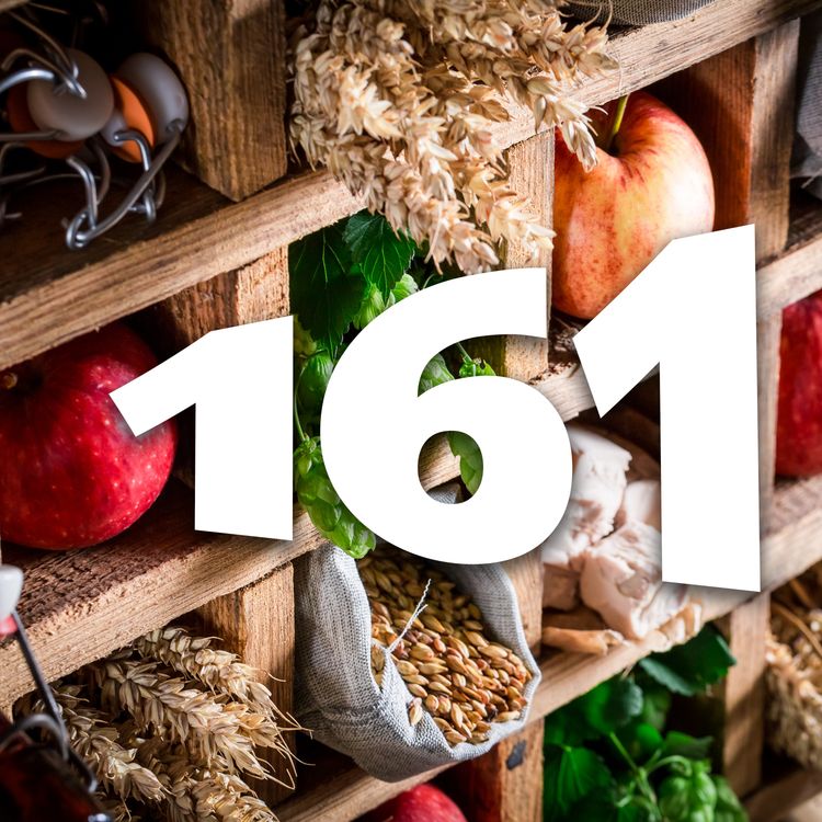 cover art for 161 - The Power of Compost & Homegrown Pantry Staples