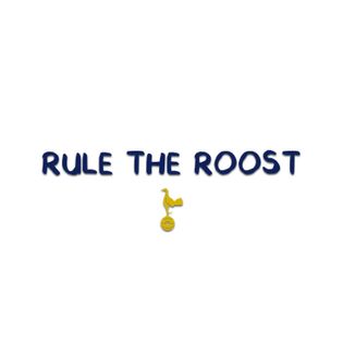 Is Tottenham’s Culture Broken? Romero, Poch & the Media Bias | Rule The Roost - A Tottenham Hotspur Podcast