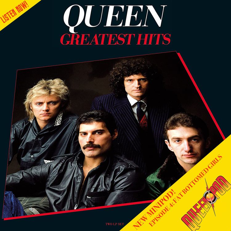 cover art for Greatest Hits Minipod Episode 4 - Fat Bottomed Girls
