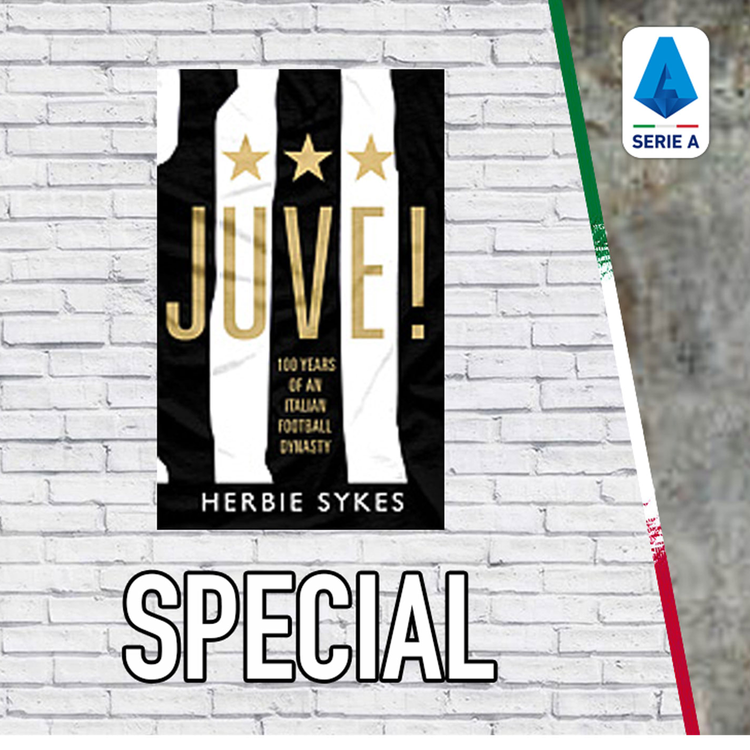 cover art for PODCAST SPECIAL: Interview with Herbie Sykes - Author of 'Juve! 100 Years of an Italian Football Dynasty'