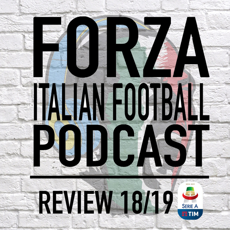 cover art for The BIG Forza Italian Football Serie A 2018/19 Season Review