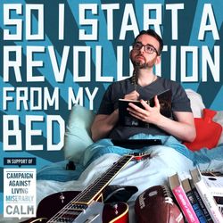 cover art for So I Start A Revolution From My Bed