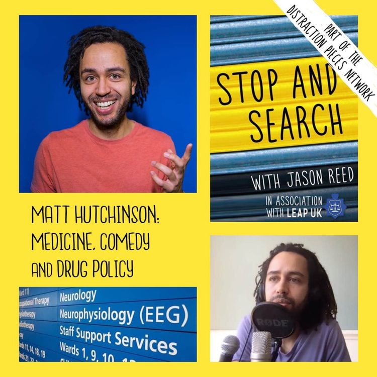 cover art for Matt Hutchinson: Medicine, Comedy and Drug Policy