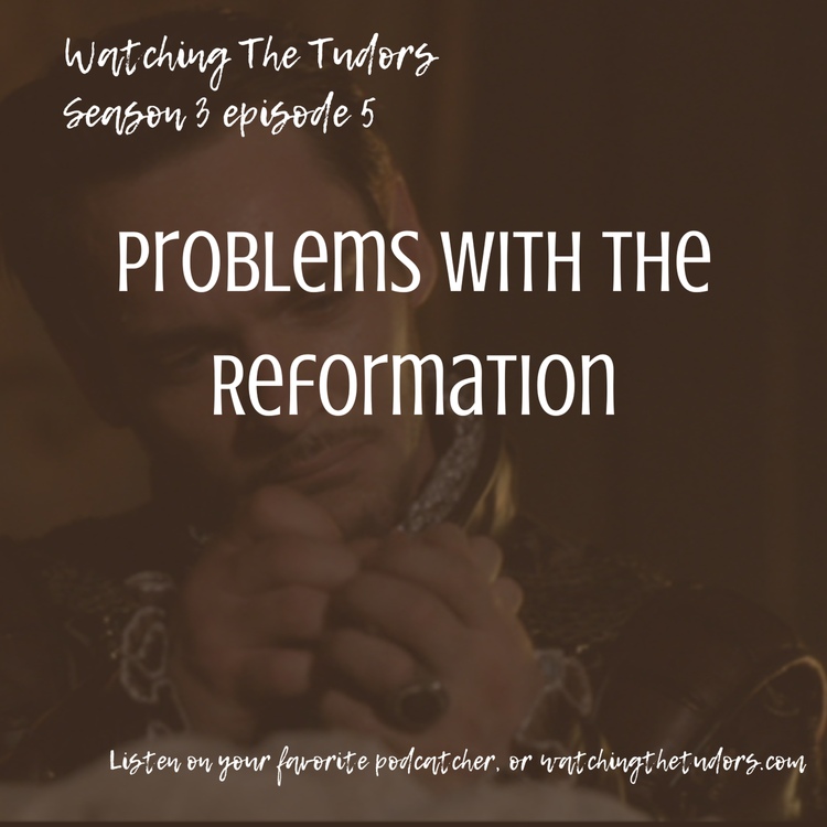 cover art for Season 3 episode 5: Problems With the Reformation