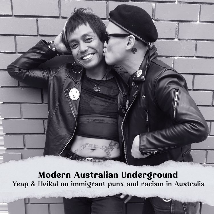 cover art for Yeap & Heikal on immigrant punx and racism in Australia