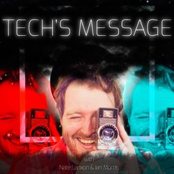 cover art for Tech's Message