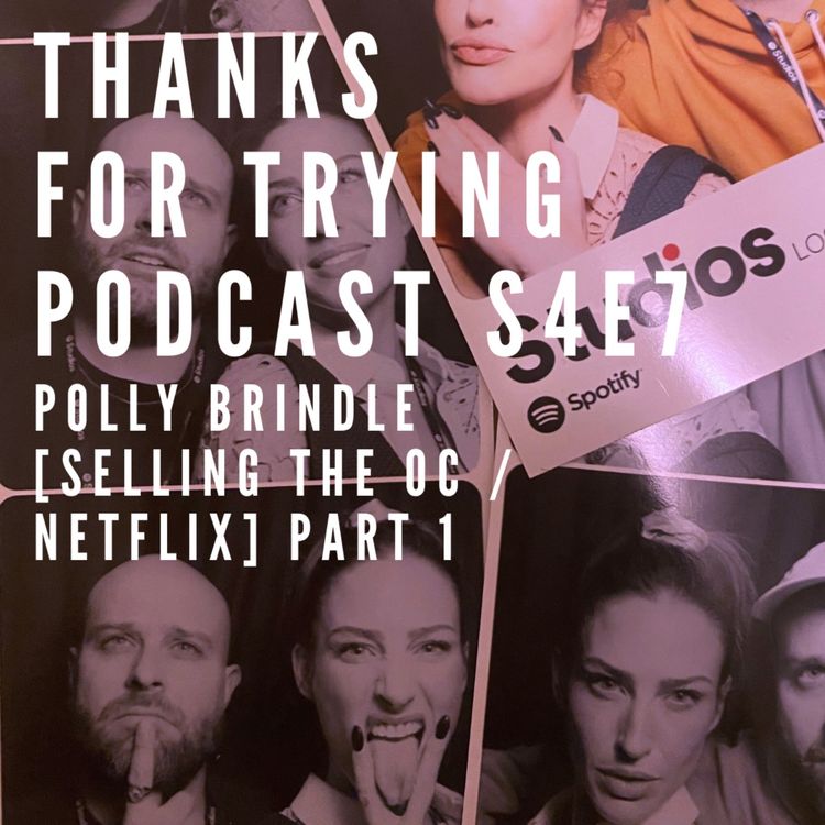 cover art for 47: Polly Brindle [Selling The OC / Netflix] Part 1