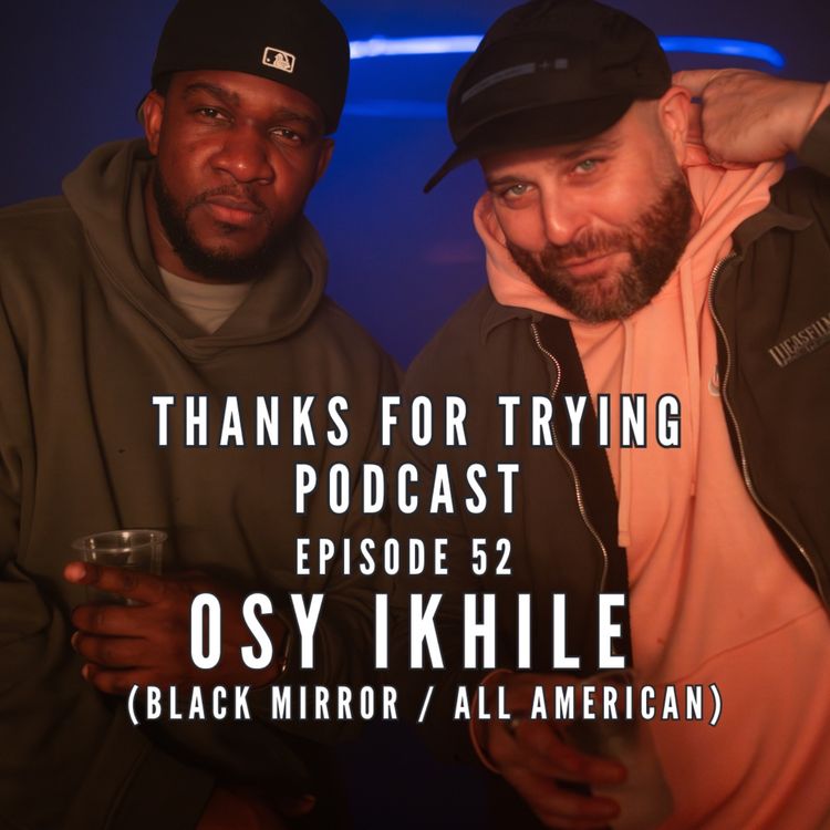 cover art for 52: Osy Ikhile [Black Mirror / All American]