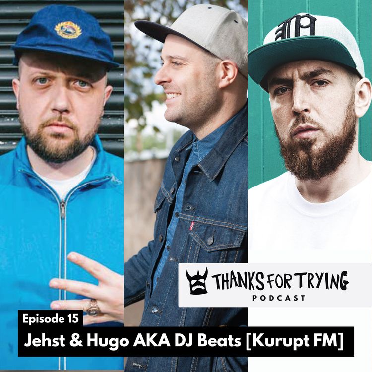 cover art for 15: Hugo Chegwin AKA DJ Beats [Kurupt FM, People Just Do Nothing] and Jehst