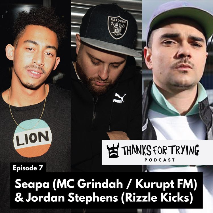 cover art for 7: Seapa [MC Grindah / Kurupt FM] & Jordan Stephens [Rizzle Kicks]